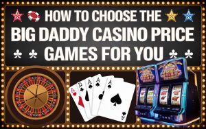 Big Daddy Casino Price